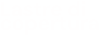 Lastre di Copertura